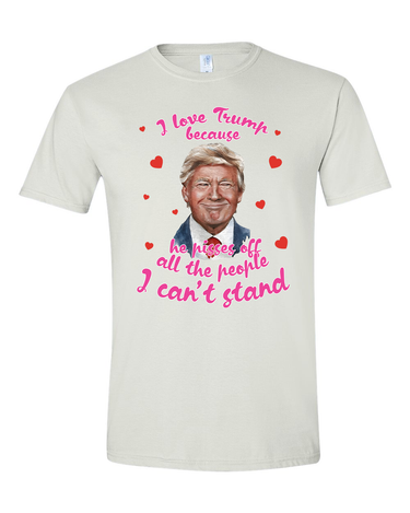 Trump Valentine Gift I Love Trump T-shirts, sweatshirts, hoodies